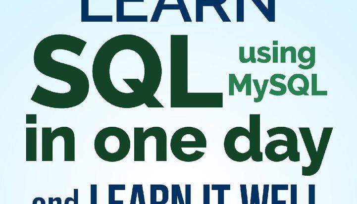 Learn SQL (using MySQL) in One Day and Learn It Well Cover