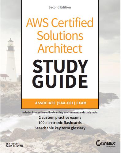 AWS Certified Solutions Architect Study Guide, 2nd Edition